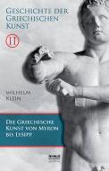 Geschichte der Griechischen Kunst. Band 2 di Wilhelm Klein edito da Severus