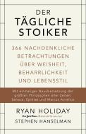 Der tägliche Stoiker di Ryan Holiday, Stephen Hanselman edito da Finanzbuch Verlag