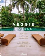 Veggie Hotels di Veggiehotels edito da teNeues Media
