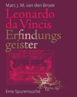 Leonardo da Vincis Erfindungsgeister di Marc J. M. van den Broek edito da Nünnerich-Asmus Verlag