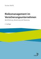Risikomanagement im Versicherungsunternehmen di Torsten Rohlfs edito da VVW-Verlag Versicherungs.