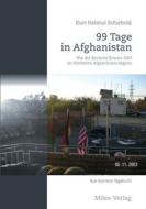 99 Tage in Afghanistan di Kurt Helmut Schiebold edito da Miles-Verlag