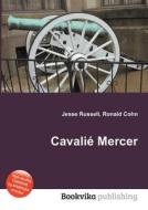 Cavali Mercer edito da Book On Demand Ltd.