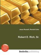 Robert E. Rich, Sr. edito da Book On Demand Ltd.