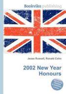 2002 New Year Honours edito da Book On Demand Ltd.