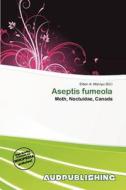 Aseptis Fumeola edito da Aud Publishing