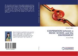 COOPERATION between a MUSIC SCHOOL and the ENVIRONMENT di Martina PrevejSek edito da LAP Lambert Academic Publishing