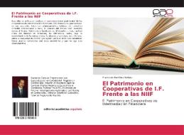 El Patrimonio en Cooperativas de I.F. Frente a las NIIF di Francisco Martínez Batista edito da EAE