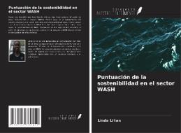 Puntuación de la sostenibilidad en el sector WASH di Linda Lilian edito da Ediciones Nuestro Conocimiento