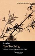 Tao te ching : el libro del camino y la virtud di Lao-tse edito da Valparaíso Ediciones