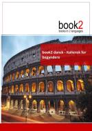 book2 dansk - italiensk for begyndere di Johannes Schumann edito da Books on Demand