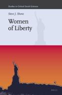 Women of Liberty di Steve J. Shone edito da BRILL ACADEMIC PUB