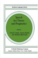 Speech Act Theory and Pragmatics edito da Springer Netherlands