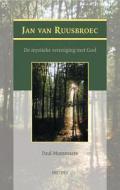 Jan Van Ruusbroec: de Mystieke Vereniging Met God di P. Mommaers edito da PEETERS PUB