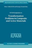 IUTAM Symposium on Transformation Problems in Composite and Active Materials edito da Springer Netherlands