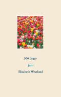 366 dagar di Elisabeth Westlund edito da Annebergs Förlag