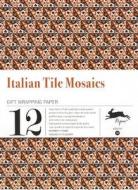 Italian Tile Mosaics di Pepin Van Roojen edito da Pepin Press