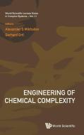 Engineering of Chemical Complexity edito da World Scientific Publishing Company