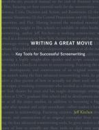 Writing A Great Movie di Kitchen Jeffrey William Kitchen edito da Amazon Digital Services LLC - KDP Print US