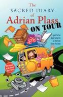 The Sacred Diary of Adrian Plass, on Tour di Adrian Plass edito da Zondervan