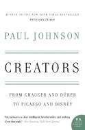 Creators di Paul Johnson edito da Harper Perennial