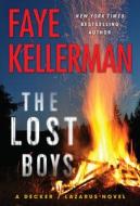 The Lost Boys: A Decker/Lazarus Novel di Faye Kellerman edito da WILLIAM MORROW