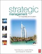Strategic Management for Hospitality and Tourism di J. Stephen Taylor, Fevzi Okumus, Prakash Chathoth edito da Butterworth-Heinemann