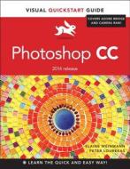 Photoshop Cc di Elaine Weinmann, Peter Lourekas edito da Pearson Education (us)