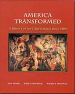 America Transformed: A History of the United States Since 1900 di Gary Gerstle, Norman L. Rosenberg, Emily S. Rosenberg edito da Wadsworth Publishing Company