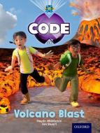 Project X Code: Forbidden Valley Volcano Blast di Haydn Middleton, Marilyn Joyce edito da Oxford University Press
