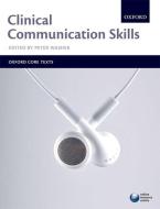 Clinical Communication Skills di Peter Washer edito da OUP Oxford