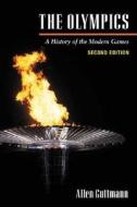 The Olympics di Allen Guttmann edito da University of Illinois Press