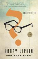 Harry Lipkin, Private Eye di Barry Fantoni edito da ANCHOR