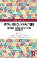 Intra-africa Migrations edito da Taylor & Francis Ltd