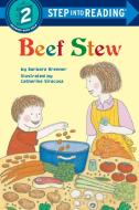 Beef Stew di Barbara Brenner edito da RANDOM HOUSE