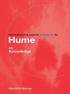 Routledge Philosophy GuideBook to Hume on Knowledge di Harold W. Noonan edito da Taylor & Francis Ltd