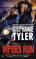 Vipers Run di Stephanie Tyler edito da PUT