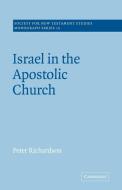 Israel in the Apostolic Church di Peter Richardson edito da Cambridge University Press