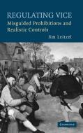 Regulating Vice di Jim Leitzel edito da Cambridge University Press