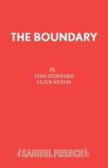 The Boundary di Tom Stoppard, Clive Exton edito da Samuel French Ltd