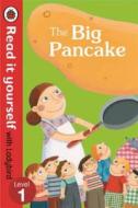 The Big Pancake: Read It Yourself With Ladybird edito da Penguin Books Ltd