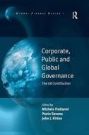 Corporate, Public and Global Governance di Michele Fratianni edito da Routledge