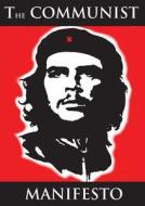 The Communist Manifesto di Karl Marx edito da RED DOG PR