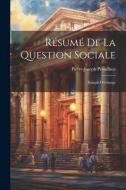 Résumé De La Question Sociale: Banque D'échange di Pierre-Joseph Proudhon edito da LEGARE STREET PR