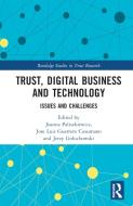 Trust, Digital Business And Technology edito da Taylor & Francis Ltd
