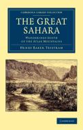 The Great Sahara di Henry Baker Tristram edito da Cambridge University Press