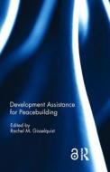 Development Assistance for Peacebuilding edito da Taylor & Francis Ltd