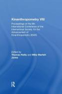 Kinanthropometry VIII di Mike Marfell-Jones edito da Routledge