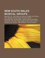 New South Wales musical groups di Source Wikipedia edito da Books LLC, Reference Series