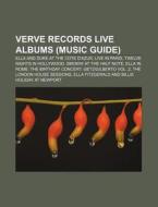 Verve Records live albums (Music Guide) di Source Wikipedia edito da Books LLC, Reference Series
